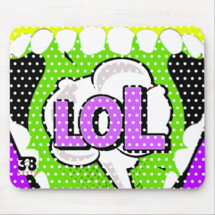 Laugh Out Loud Mouse Pad