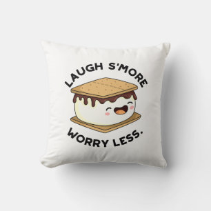 Laugh Smore Worry Less Funny Smore Pun  Cushion