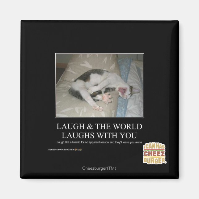 Laugh & The World Laughs With You Magnet (Front)