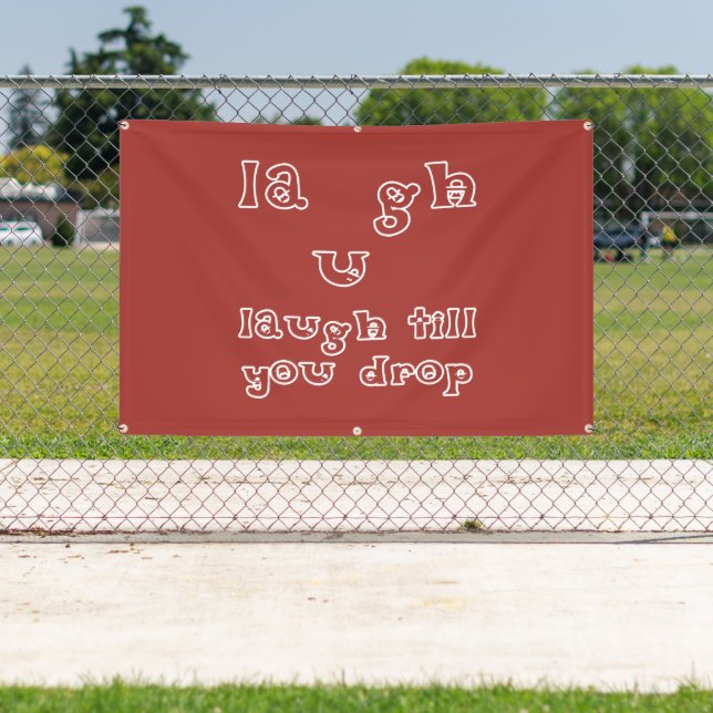 Laugh Till You Drop Banner (Insitu)