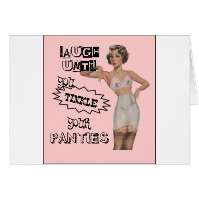 Laugh Until You Tinkle Your Panties (Front Horizontal)