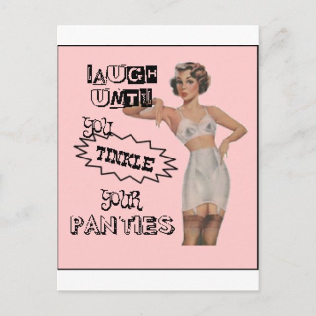 Laugh Until You Tinkle Your Panties Postcard (Front)