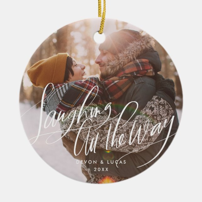 Laughing all the Way Script Holiday Ornament (Front)