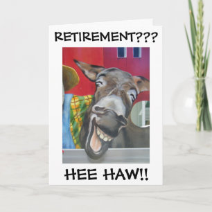 "LAUGHING DONKEY" FOR ***RETIREMENT*** CARD