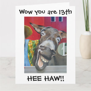 "LAUGHING DONKEY GREETING" FOR "13th" BIRTHDAY Card