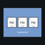 Laughing Gas Helium | Humourous Science Pun Holiday Postcard<br><div class="desc">Humourous holiday card for science-lovers and scientists. This funny science pun card is perfect for that special someone in your life who is obsessed with all things science. This card plays on the humourous element of the periodic table of elements.</div>
