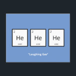 Laughing Gas Helium | Humourous Science Pun Holiday Postcard<br><div class="desc">Humourous holiday card for science-lovers and scientists. This funny science pun card is perfect for that special someone in your life who is obsessed with all things science. This card plays on the humourous element of the periodic table of elements.</div>