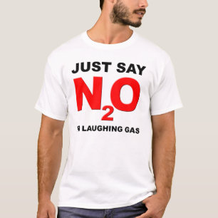 Laughing Gas Nitrous Oxide Funny T-Shirt