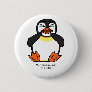 Laughing Penguin, MeWarriorWoman on Twitch 6 Cm Round Badge