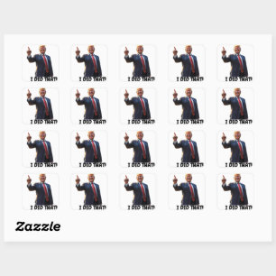 Laughing Trump I Did That  Square Sticker