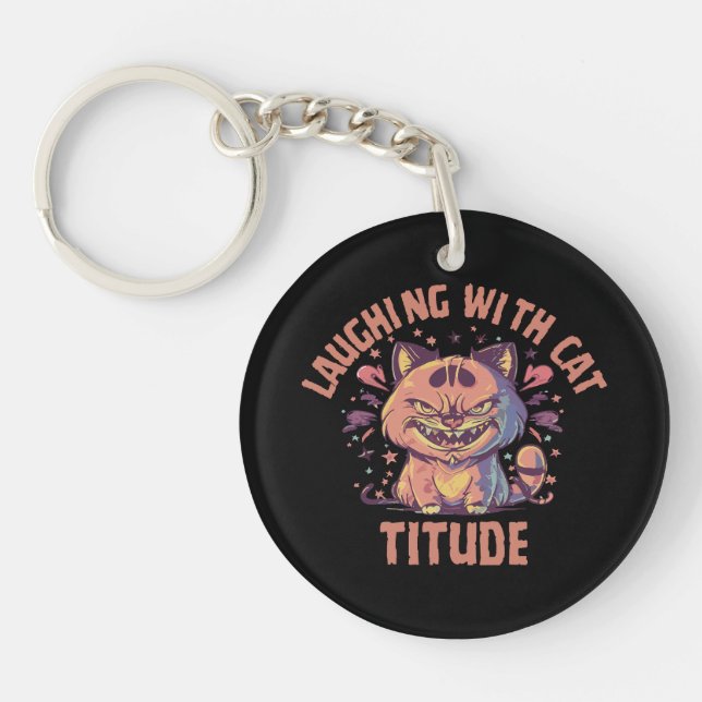 Laughing with Cat-titude Key Ring (Front)