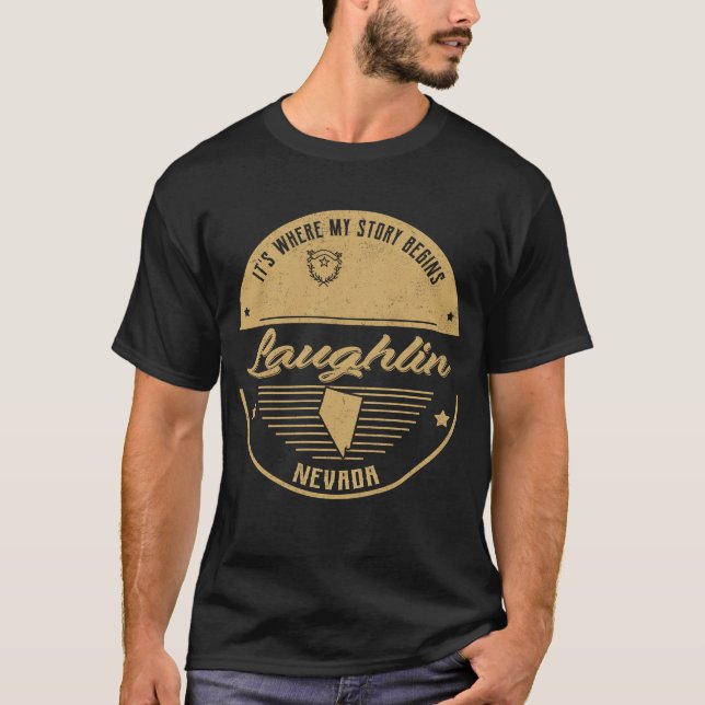 Laughlin Nevada It's Where my story begins T-Shirt (Front)