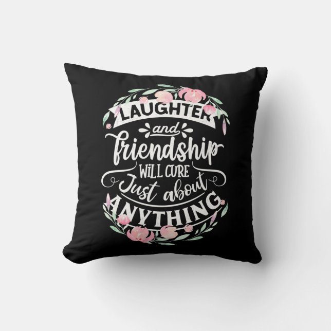 Laughter And Friendship Cushion (Front)