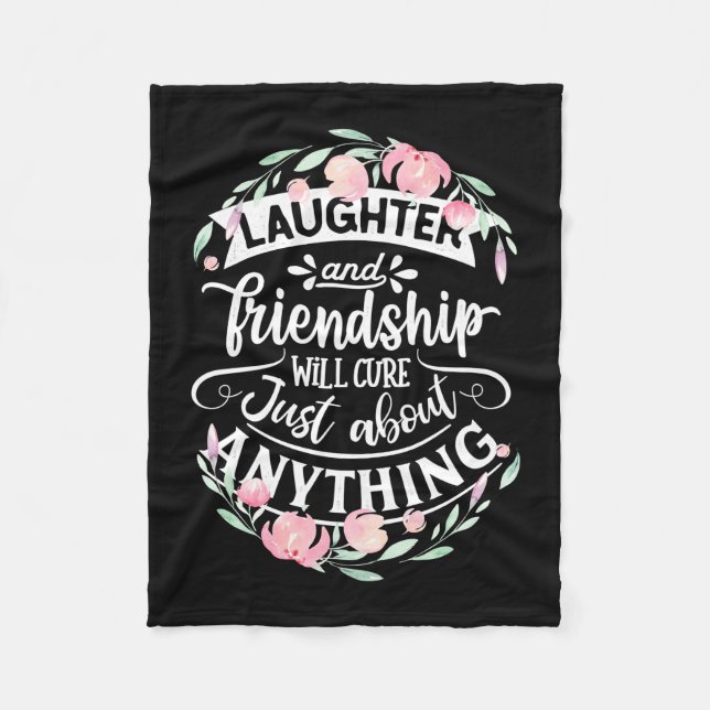 Laughter And Friendship Fleece Blanket (Front)