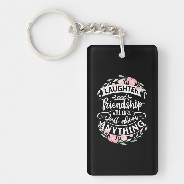 Laughter And Friendship Key Ring (Front)