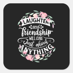 Laughter And Friendship Square Sticker