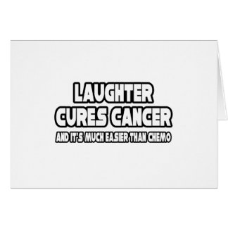 Laughter Cures Cancer