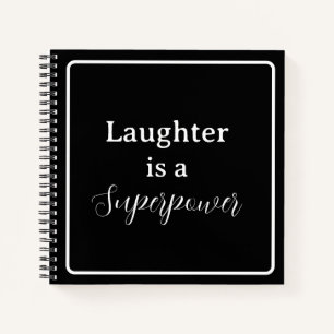 'Laughter is a Superpower' Phrase White Lettering Notebook