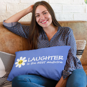 Laughter Is The Best Medicine Daisy Pillow