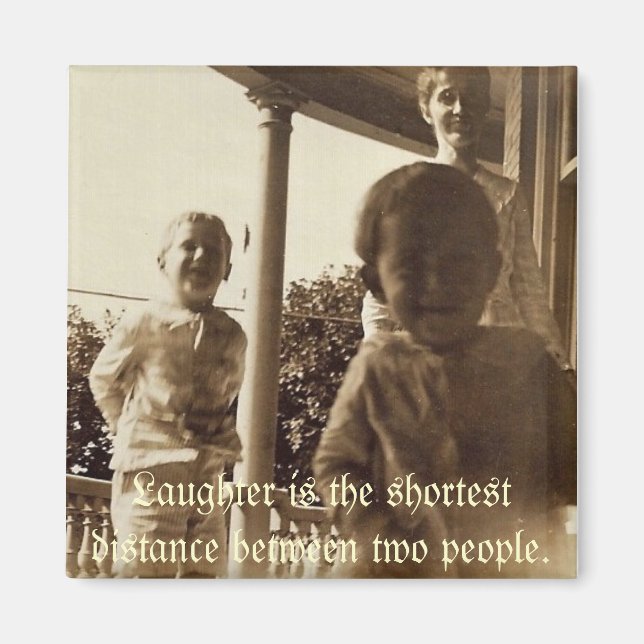 Laughter is the shortest distance between 2 people magnet (Front)