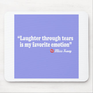 Laughter through tears mouse pad