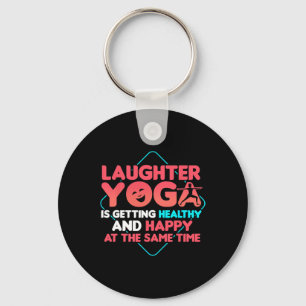 Laughter Yoga Lover Laughing Meditation Quote Key Ring