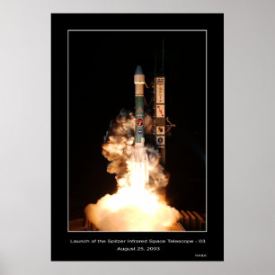Launch of the Spitzer Infrared Space Telescope Poster