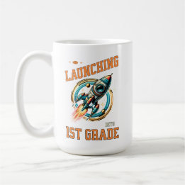 Launching into 1st Grade -Back to School  Coffee Mug