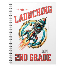 Launching into 2nd Grade -Back to School  Notebook