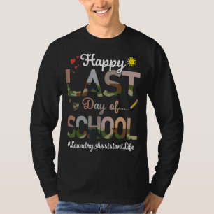 Laundry Assistant Happy Last Day School Camo Print T-Shirt