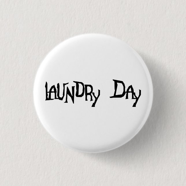 Laundry Day 3 Cm Round Badge (Front)