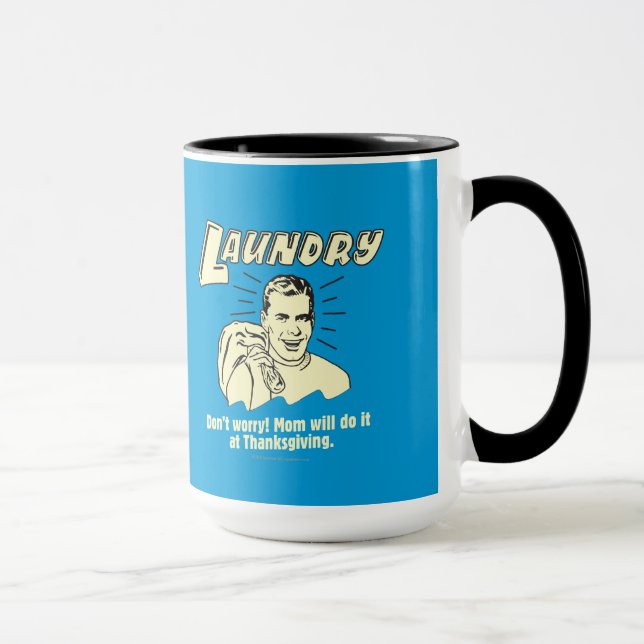 Laundry: Don't Worry Mum Thanksgiving Mug (Right)