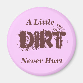 Laundry Magnet - A Little DIRT