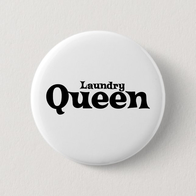 Laundry Queen 6 Cm Round Badge (Front)