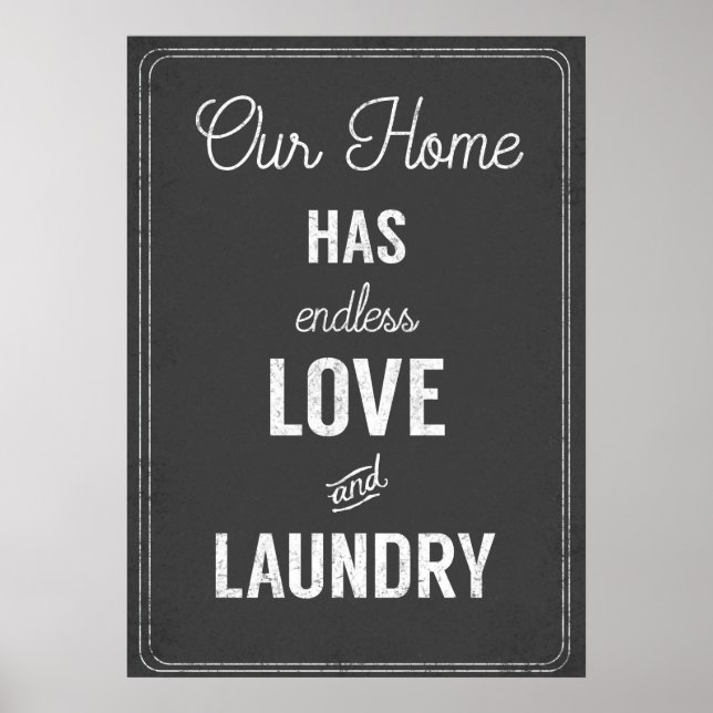Laundry room Quote  Our home has endless love Poster (Front)