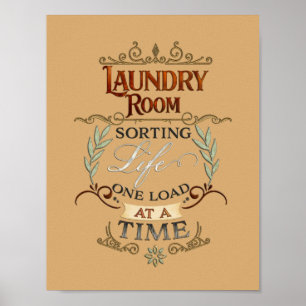 Laundry Room Sorting Life One Load at a Time Poster