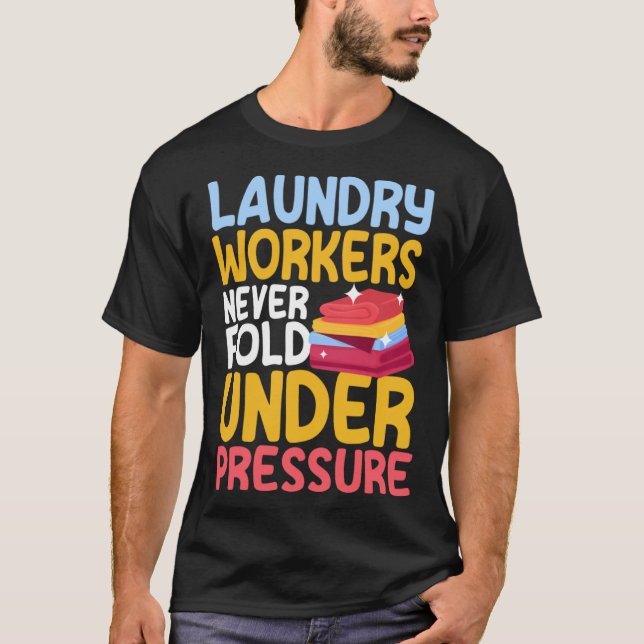 Laundry Workers Saying Love Linen Folding T-Shirt (Front)