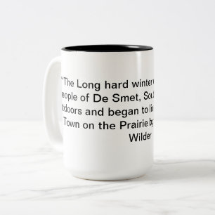 Laura Ingalls Wilder "LTOTP" Quote Mug