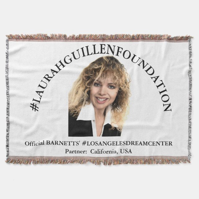 #LAURAHGUILLENFOUNDATION & #LOSANGELESDREAMCENTER THROW BLANKET (Front)