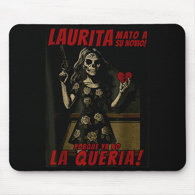 Laurita Mato A Su Novio Funny Mexican Halloween  Mouse Pad (Front)