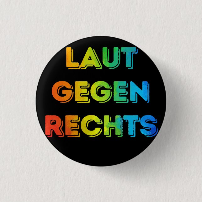 Laut gegen Rechts Nr08 schwarz 3 Cm Round Badge (Front)