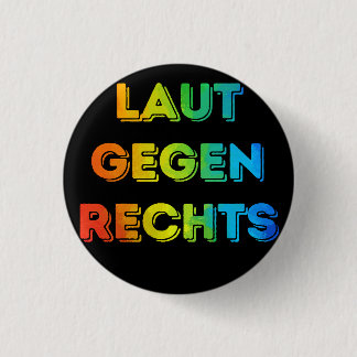 Laut gegen Rechts Nr08 schwarz 3 Cm Round Badge