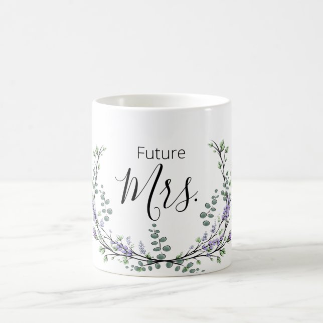 Lavender and Eucalyptus Future Mrs. Coffee Mug (Center)