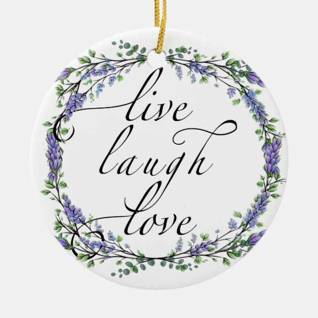 Lavender and Eucalyptus Live Laugh Love Ceramic Ornament (Front)