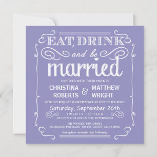 Lavender Eat Drink and be Married Wedding Invites