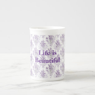 Lavender Flowers Life is Beautiful Bone China Mug