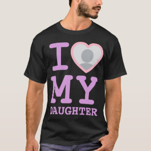 lavender i love my daughter   Funny Father's Day T-Shirt