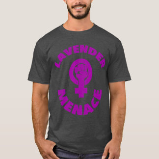 Lavender Menace  Feminist Lesbian LGBT Radfem T-Shirt