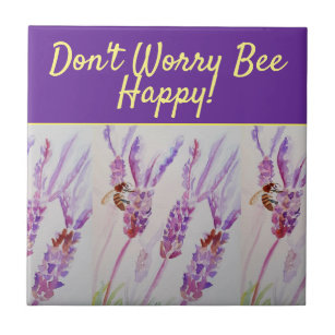 Lavender Purple Floral Art Don't Worry Bee Happy Ceramic Tile