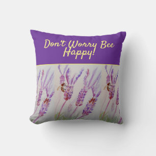 Lavender Purple Floral Art Don't Worry Bee Happy Cushion